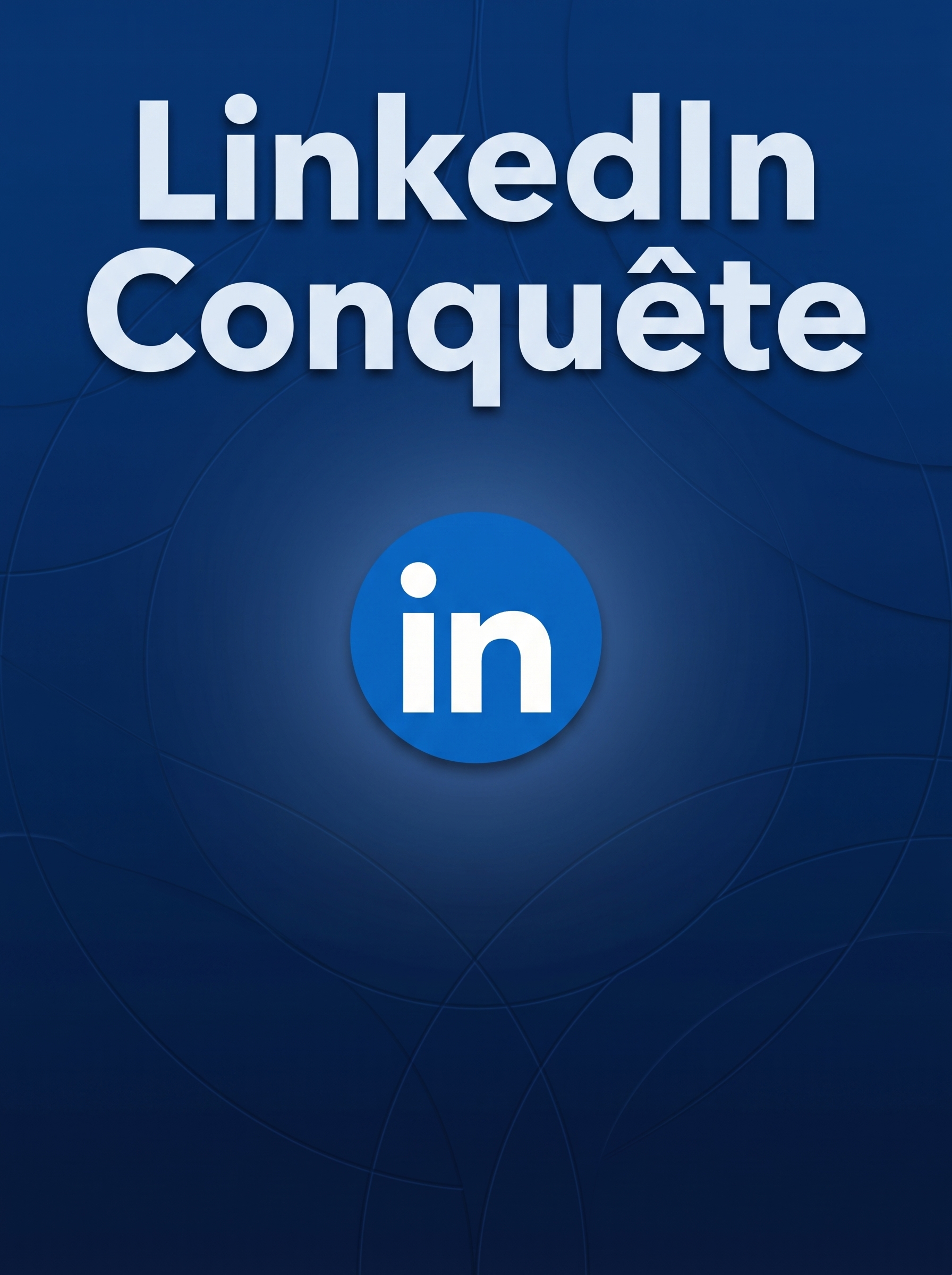 LinkedIn Conquête